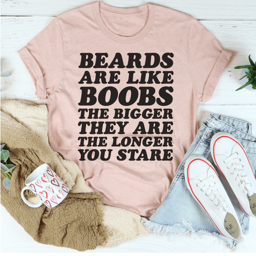 Beards Are Like Boobs Tee-2